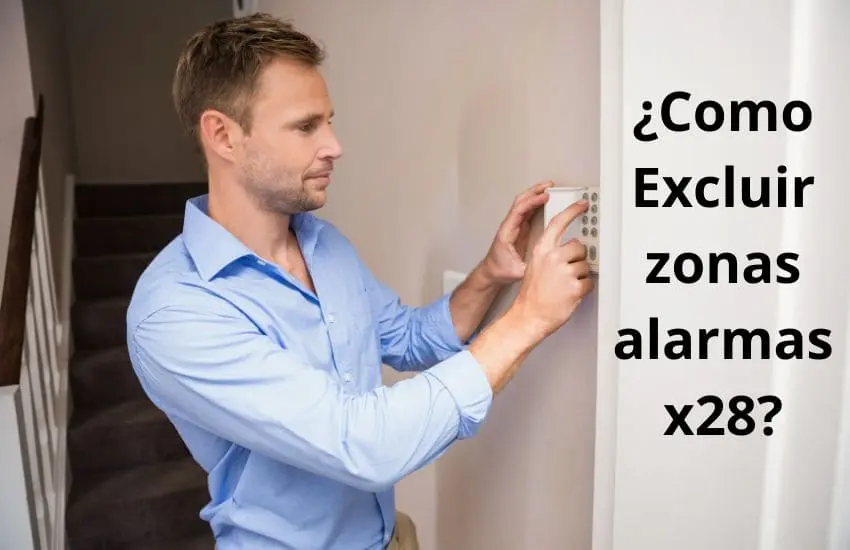 ¿Cómo excluir zonas alarma x28?